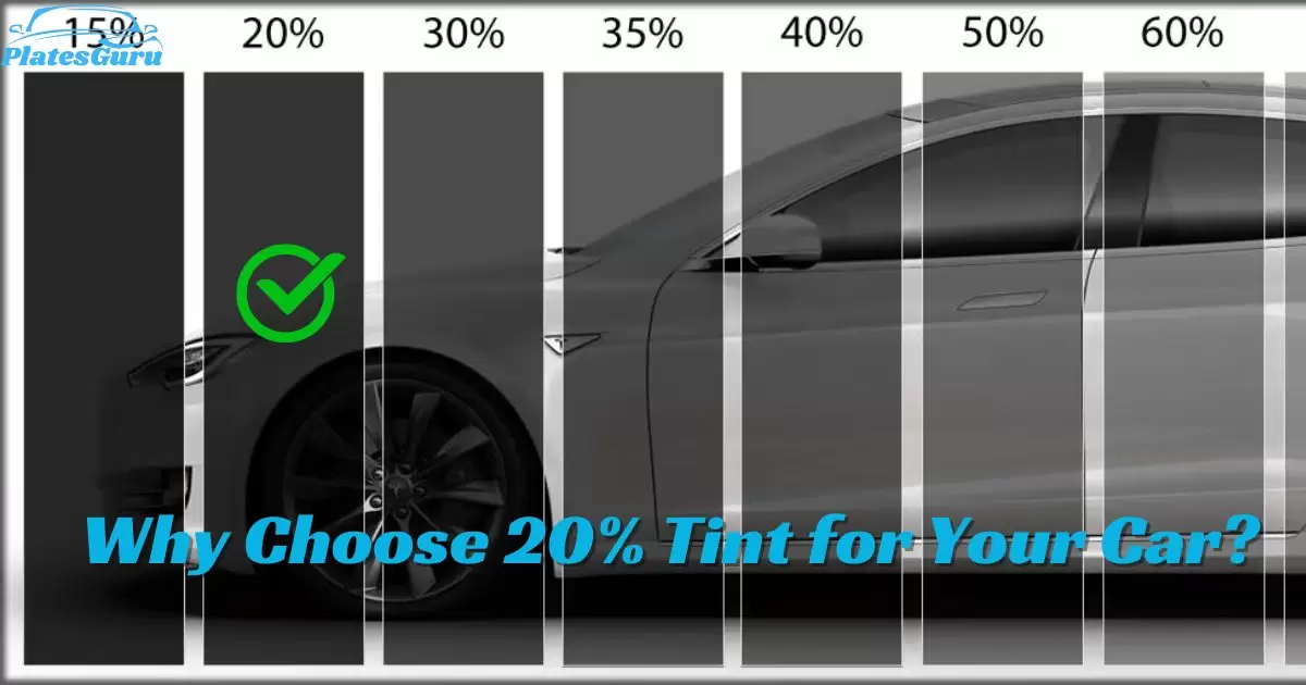Why Choose 20% Tint for Your Car