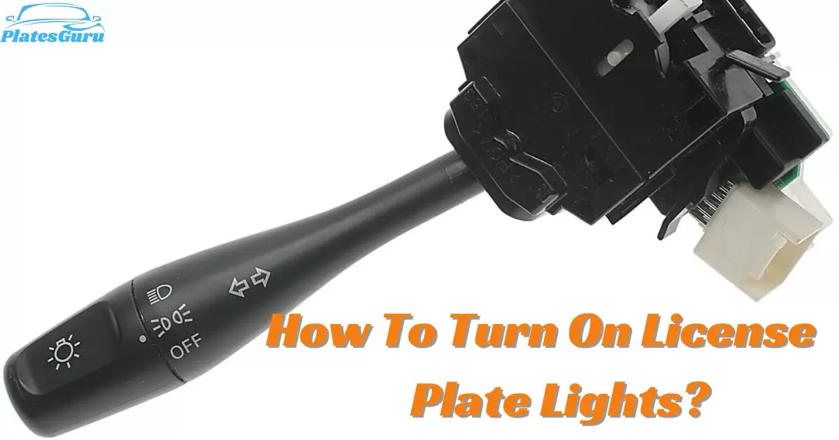 How To Turn On License Plate Lights