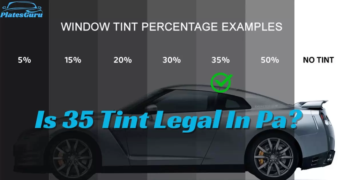 Is 35 Tint Legal In Pa